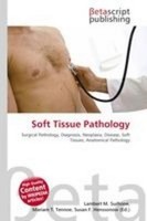Soft Tissue Pathology Lambert M. Surhone