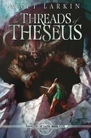 The Threads Of Theseus | Matt Larkin | Taschenbuch | Kartoniert / Broschiert