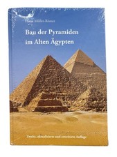 Frank Müller-Römer Bau Der Pyamiden im Alte...