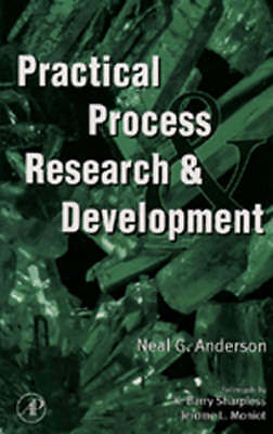 Practical Process Research and Development Anderson Hardback Academic Press