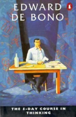The 5-Day Course in Thinking de Bono, Edward paperback Used - Good