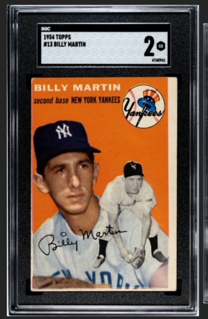 1954 TOPPS #13 BILLY MARTIN, SGC 2, New York Yankees, 1977 World Series Champion