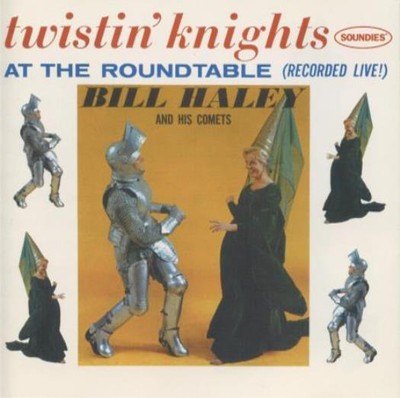 Bill Haley And His Comets: Twistin' Knights At The Roundtable MUSIC AUDIO CD 60s