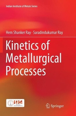 Kinetics of Metallurgical Processes - 9789811344794