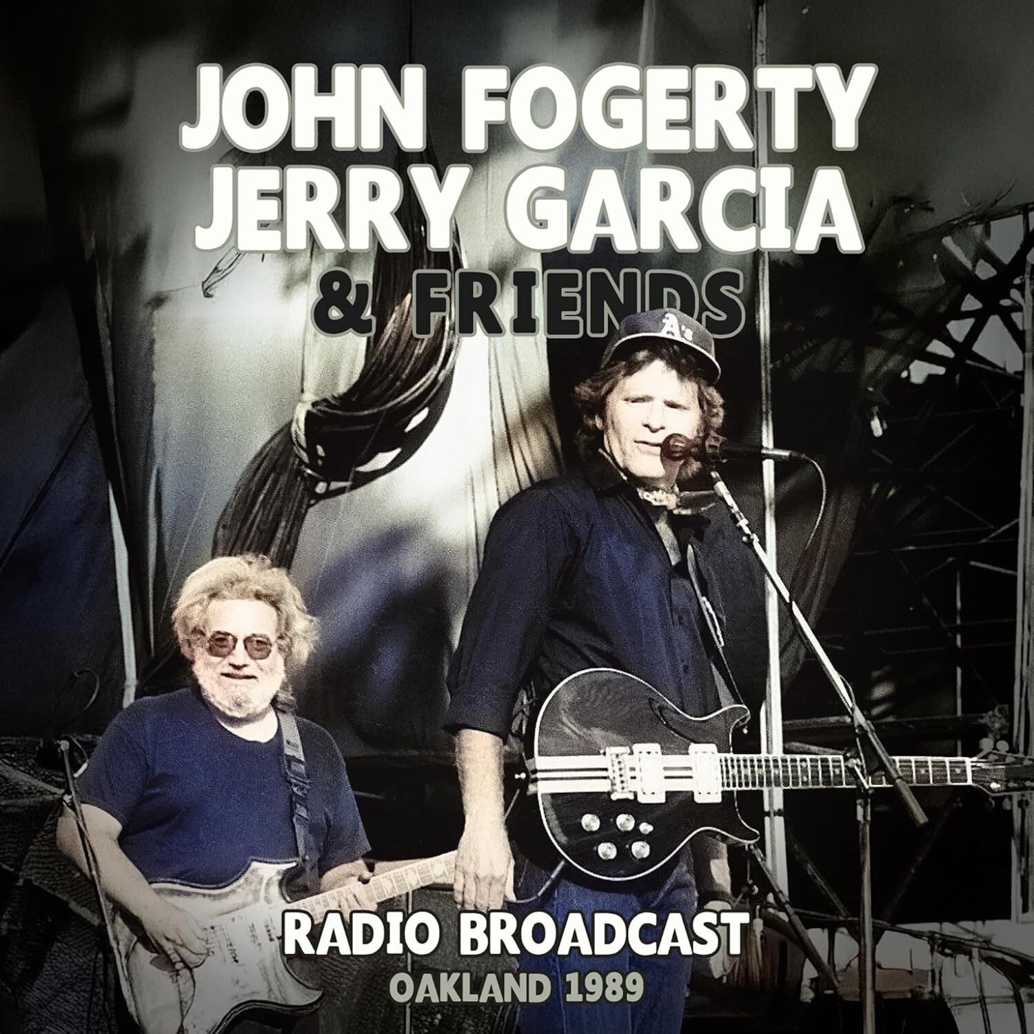 John Fogerty, Jerry Garcia & Friends Radio Broadcast - Oakland 1989 (CD) Album