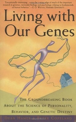 Living with Our Genes: The Groundbreaking Book about the Science