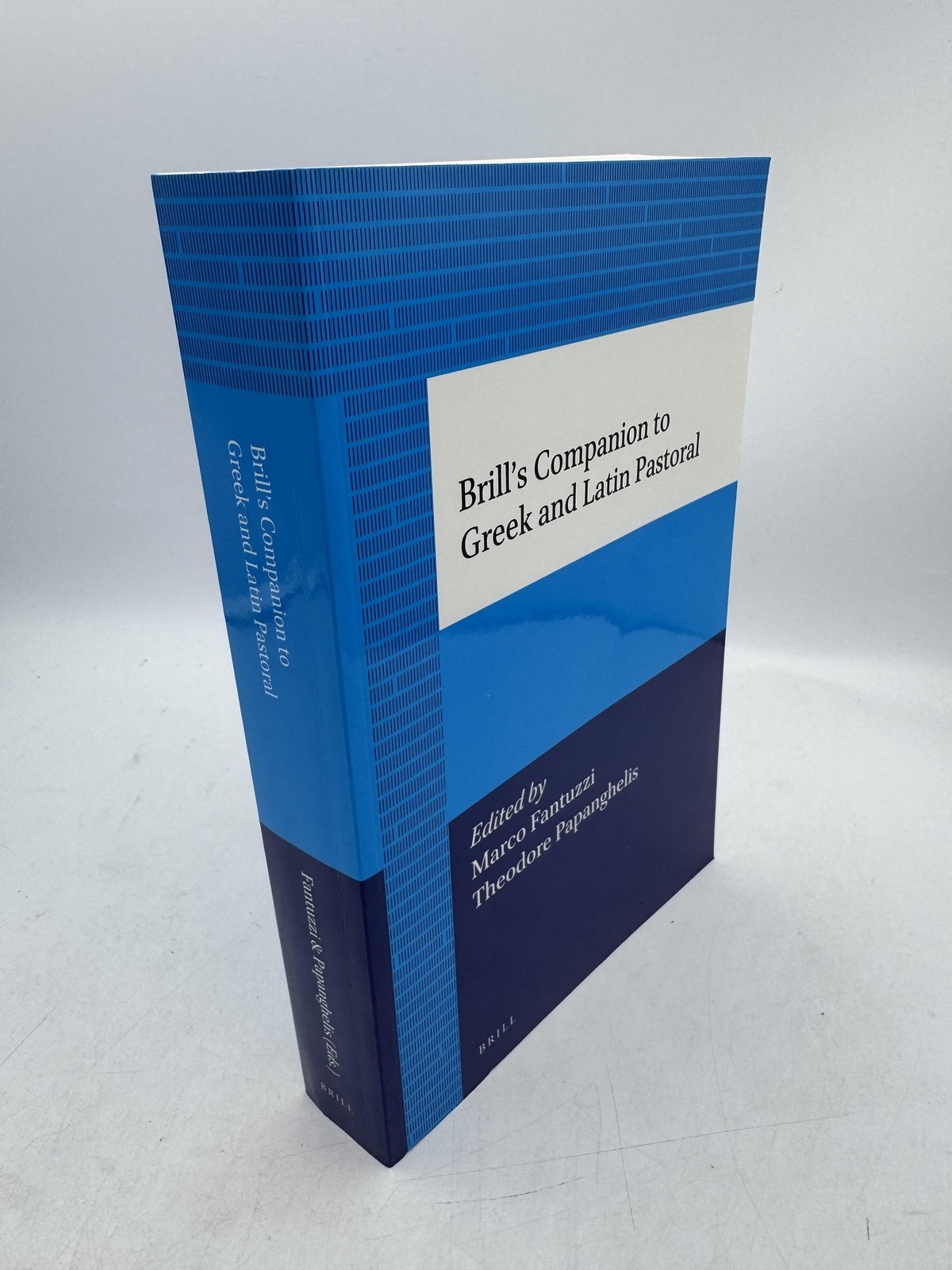 Brill's Companion to Greek and Latin Pastoral Fantuzzi, Marco; Papanghelis, Theo