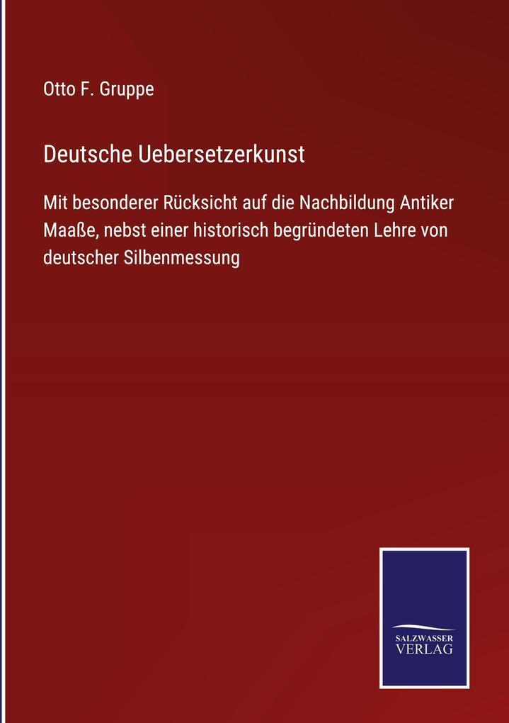Deutsche Uebersetzerkunst | Otto F. Gruppe | Deutsch