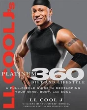 LL Cool J's Platinum 360 Diet and Lifestyle: A Full-Circle Guide to  - VERY GOOD