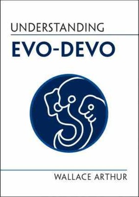 Understanding Evo-Devo (Understanding - Paperback, by Arthur Wallace - Very Good