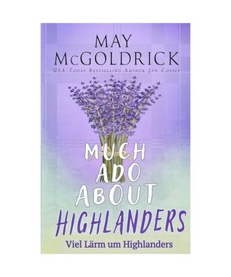 Viel Lärm Um Highlanders, McGoldrick, May; Coffey, Jan