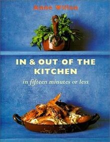 In  Out of the Kitchen in Fifteen Minutes or Less ... | Buch | Zustand sehr gut
