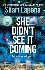 She Didn't See It Coming: The twisty,..., Lapena, Shari