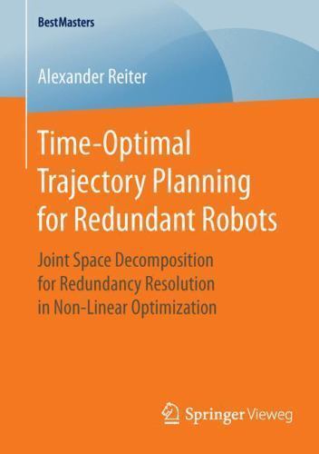 Time-Optimal Trajectory Planning for Redundant Robots : Joint Space ...