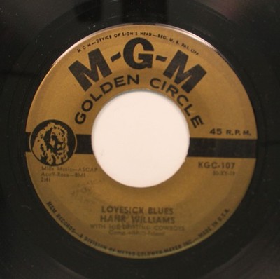 Hank Williams - Country 45 - Lovesick Blues / Your Cheatin' Heart On M-G-M