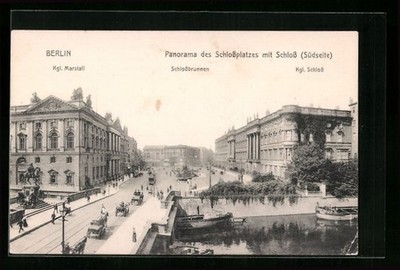 AK Berlin, Schlossplatz mit Schloss Südseite, Kgl. Marstall und Schlossbrunnen 