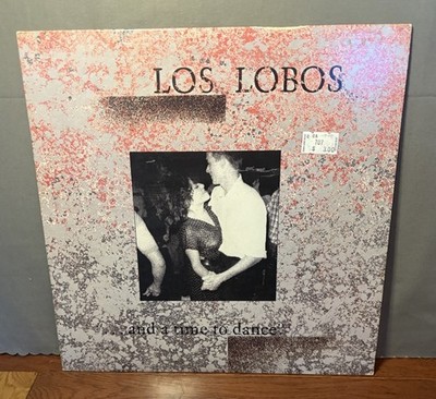 Los Lobos –  And A Time To Dance VG+ + Vinyl, LP, Rock & Roll