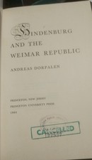 Hindenburg and the Weimar Republic - Andreas Dorpalen
