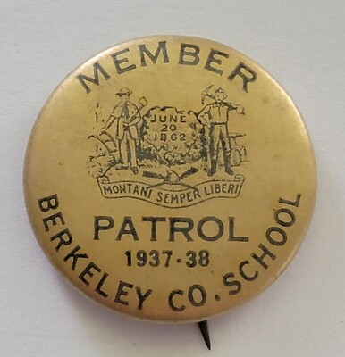 1937 BERKELEY COUNTY WEST VIRGINIA SCHOOL MEMBER PATROL MONTANI SEMPER LIBERI