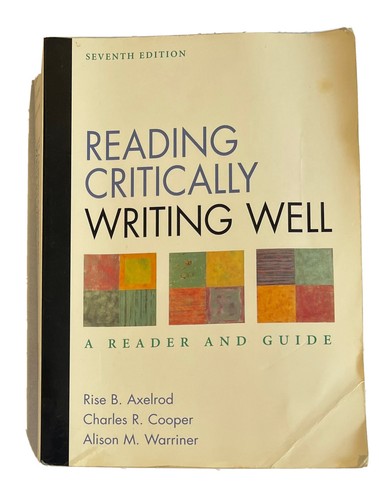 Reading Critically Writing Well A Reader And Guide Seventh Edition 