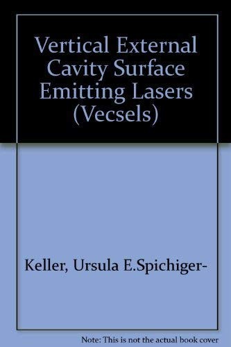 Урсула Келлер (Ursula Keller) Вертикальный внешний резонатор с поверхностным излучением (в мягкой обложке) (ИМПОРТ ИЗ Великобритании)