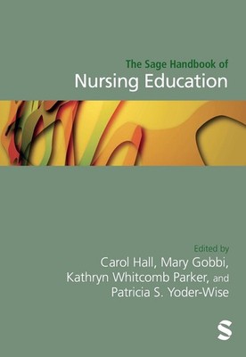 The Sage Handbook of Nursing Education by Carol Hall (English) Hardcover Book