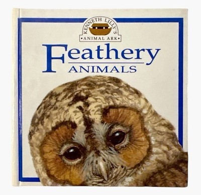 Feathery Animals DK Animal Ark 1992 Hardcover Dorling Kindersley Children s Book