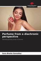 Sara BrañA GonzáLez | Perfume From A Diachronic Perspective | Taschenbuch (2022)