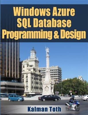 Windows Azure SQL Database Programming & Design, Paperback by Toth, Kalman, L...