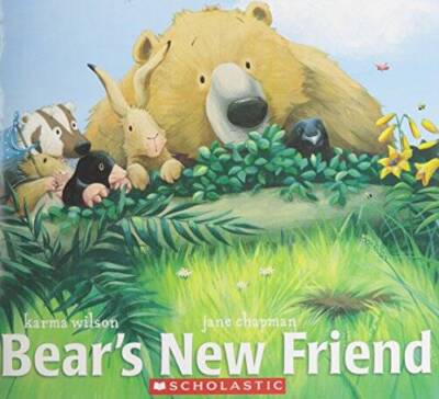 Bear's New Friend - Paperback By Karma Wilson - VERY GOOD