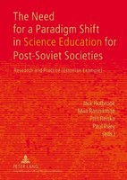 The Need For A Paradigm Shift In Science Education For Post-Soviet Societies Jac