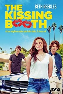The kissing booth. Al tuo migliore amico puoi dir... | Buch | Zustand akzeptabel