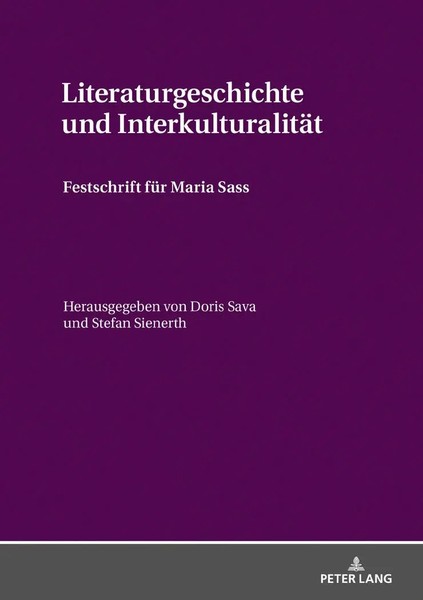 Literaturgeschichte Und InterkulturalitäT | Festschrift FüR Maria Sass | Buch-image