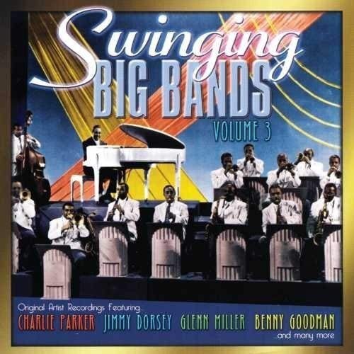 Various Artists Swinging Big Bands, Vol. 3 (CD) (US IMPORT)