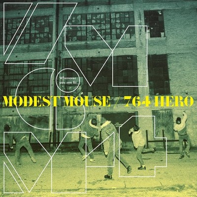 Modest Mouse/764-Hero Whenever You See Fit (Vinyl) 12'' Single Coloured Vinyl