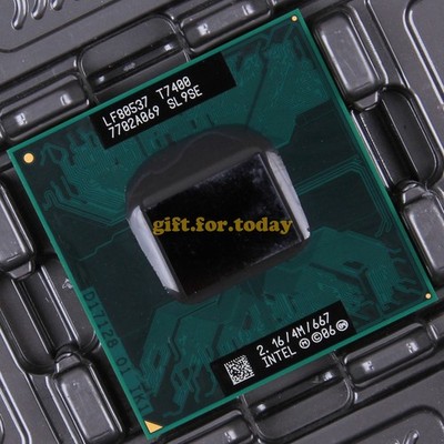 Original   Core 2 Duo T7400 2.16GHz Dual-Core (LF80537GF0484M) Processor CPU #md