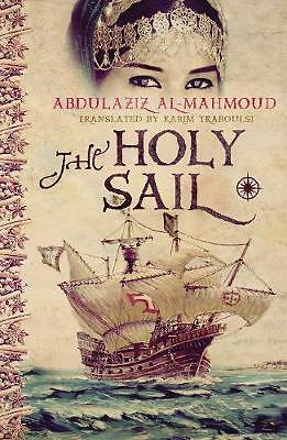 The Holy Sail by Abdulaziz Al-Mahmoud (Paperback, 2016)