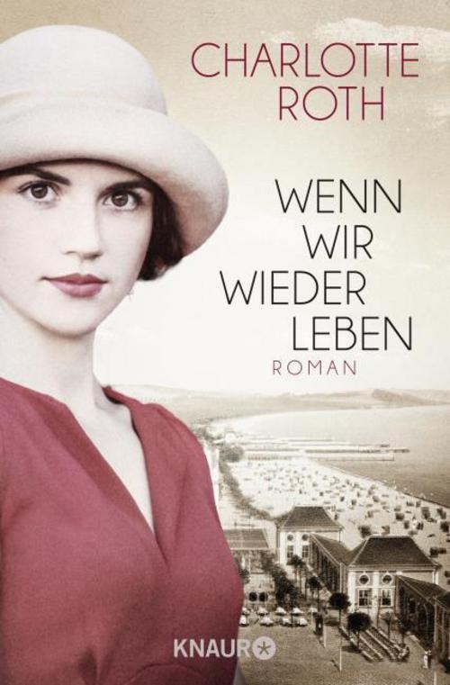 Thumbnail - Charlotte Roth / Wenn Wir Wieder Leben / 9783426520307