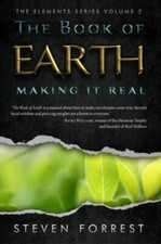The Book of Earth: Making It Real (The Eleme... 9781939510044 by Forrest, Steven