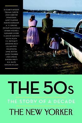 The 50s: The Story of a Decade by The New Yorker Magazine, hardcover, Used - Ve