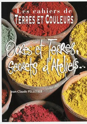 Ocker und Erde, Geheimnisse von'ateliers (Les Cahiers de Terres et colors), Ich