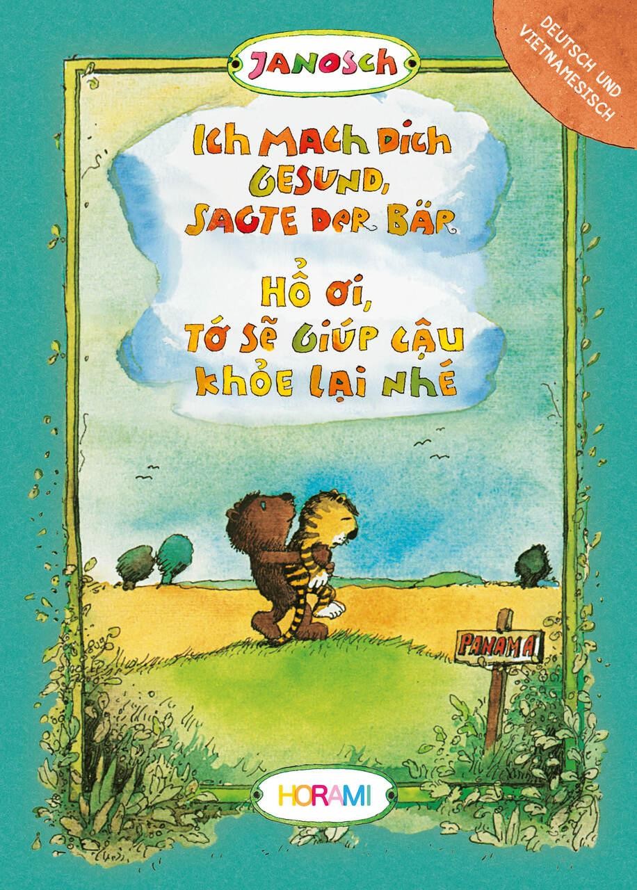 Horami Verlag ~ Ich mach dich gesund, sagte der Bär