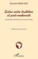 Gabon Entre Tradition Et Post-Modernité Dynamique Des Structures D'accueil Fang