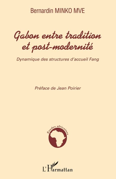 Gabon Entre Tradition Et Post-Modernité Dynamique Des Structures D'accueil Fang-image