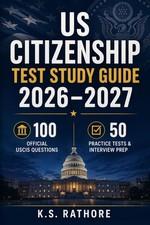 US Citizenship Test Study Guide 2026 2027: 10...
