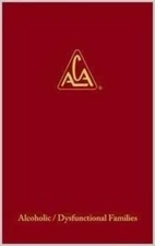 Adult Children: Alcoholic / Dysfunctional Families - Hardcover By ACA WSO - GOOD