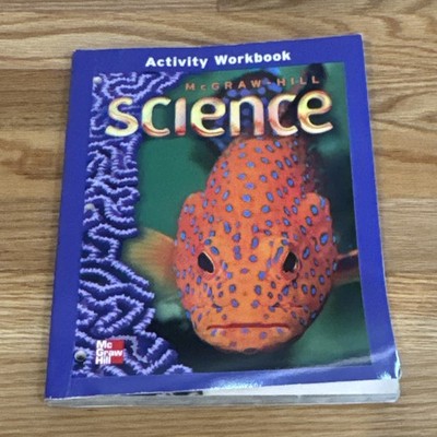 McGraw-Hill Science Ser.: School-to-Home Activities Book Student