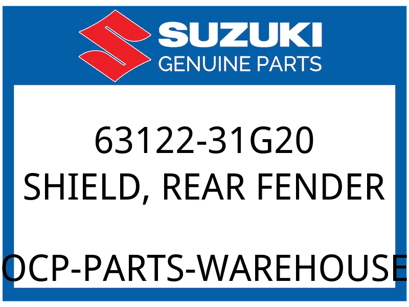 Suzuki OEM Part 63122-31G20 SHIELD, REAR FENDER