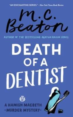 Death of a Dentist (Hamish Macbeth Mysteries, No. 13) - ACCEPTABLE