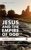 Warren Carter | Jesus And The Empire Of God | Taschenbuch | Englisch (2021)